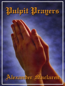 Pulpit Prayers Maclaren COVER